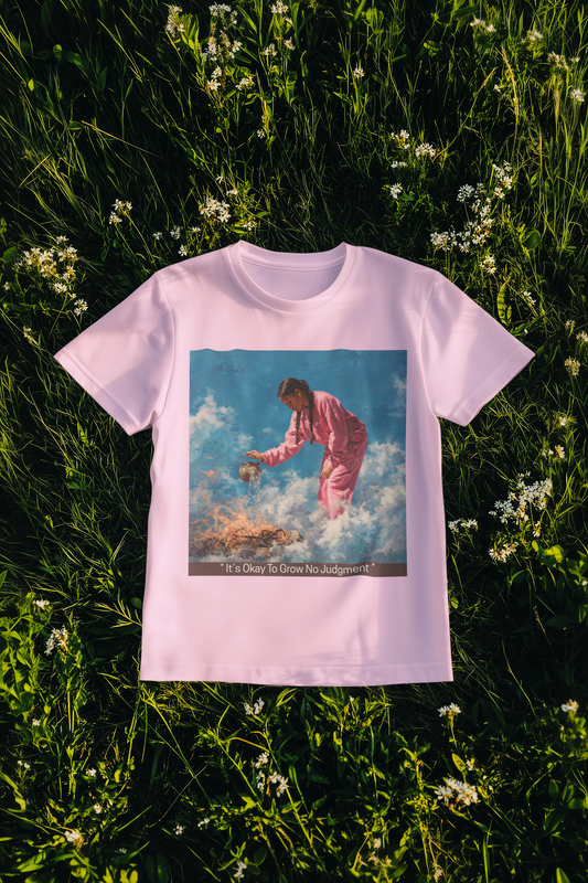 "It's Okay To Grow No Judgment" | T-Shirt