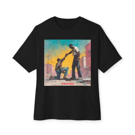 Artistic Oversized Empowerment Shirt, Unisex Graphic Tee | "Stand Up Brother"