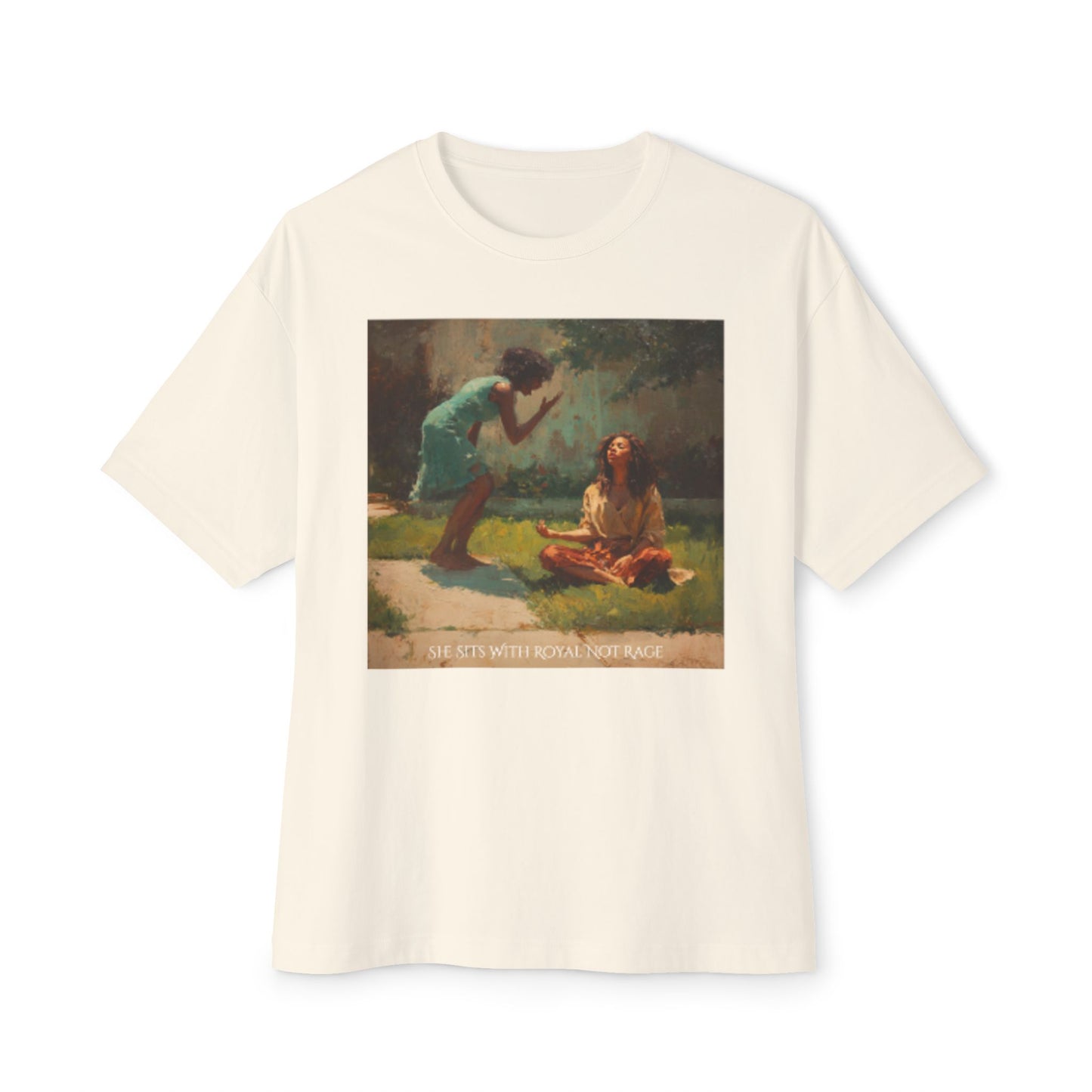 Unisex Oversized Oil Painting Tee | "She Sits With Royal Not Rage"