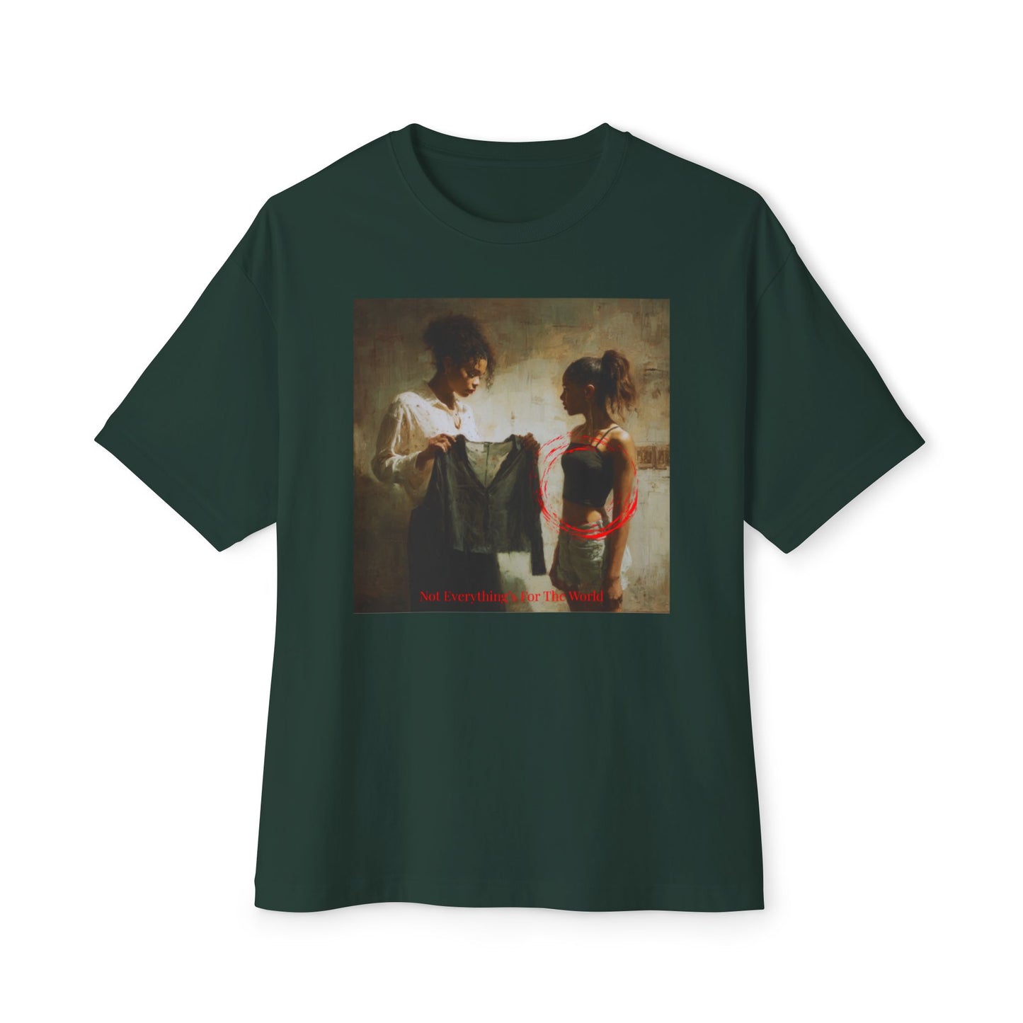 Artistic Unisex Oversized Tee | "Not Everything's For The World"
