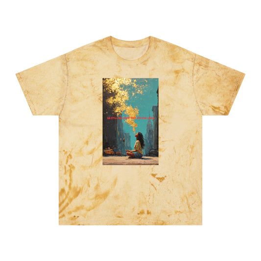 Unisex Color Blast T-Shirt | "Be Still And Know That You Are Loved"