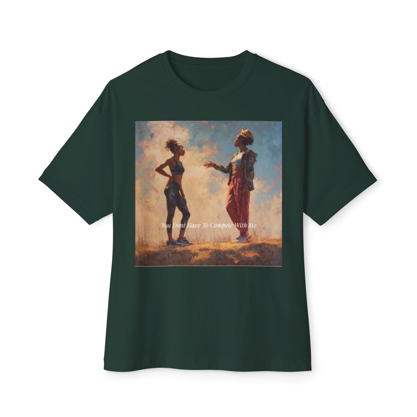 Unisex Oversized Boxy Tee, Art-Inspired | "You Don't Have To Compete With Me"