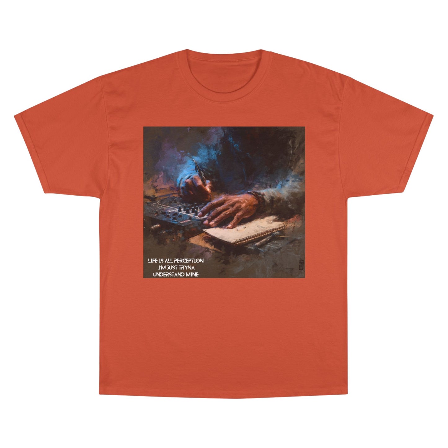 Champion T-Shirt | Life Is All Perception