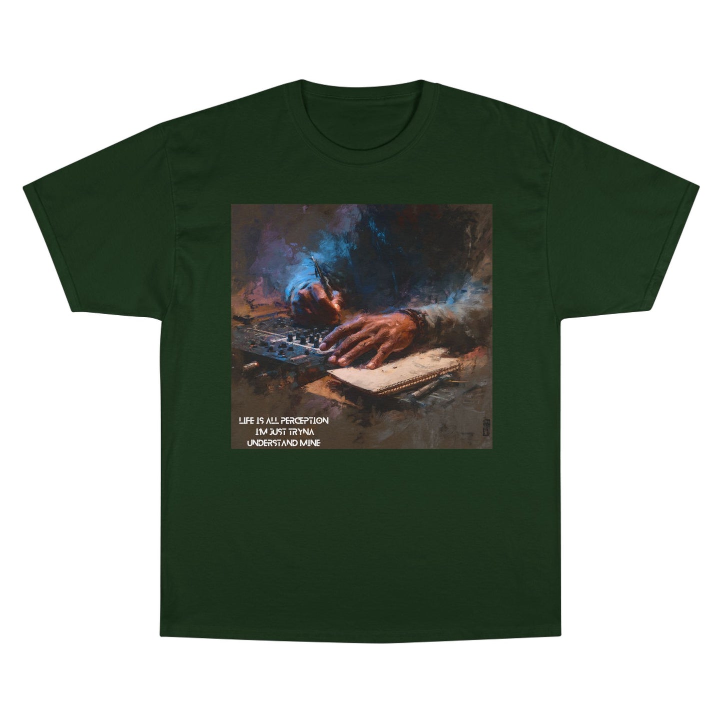 Champion T-Shirt | Life Is All Perception