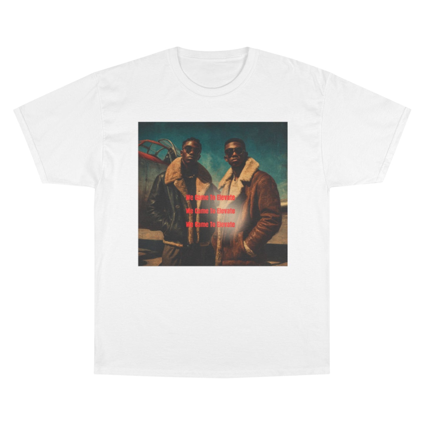 Unisex Champion Graphic Tee | "We Came To Elevate"