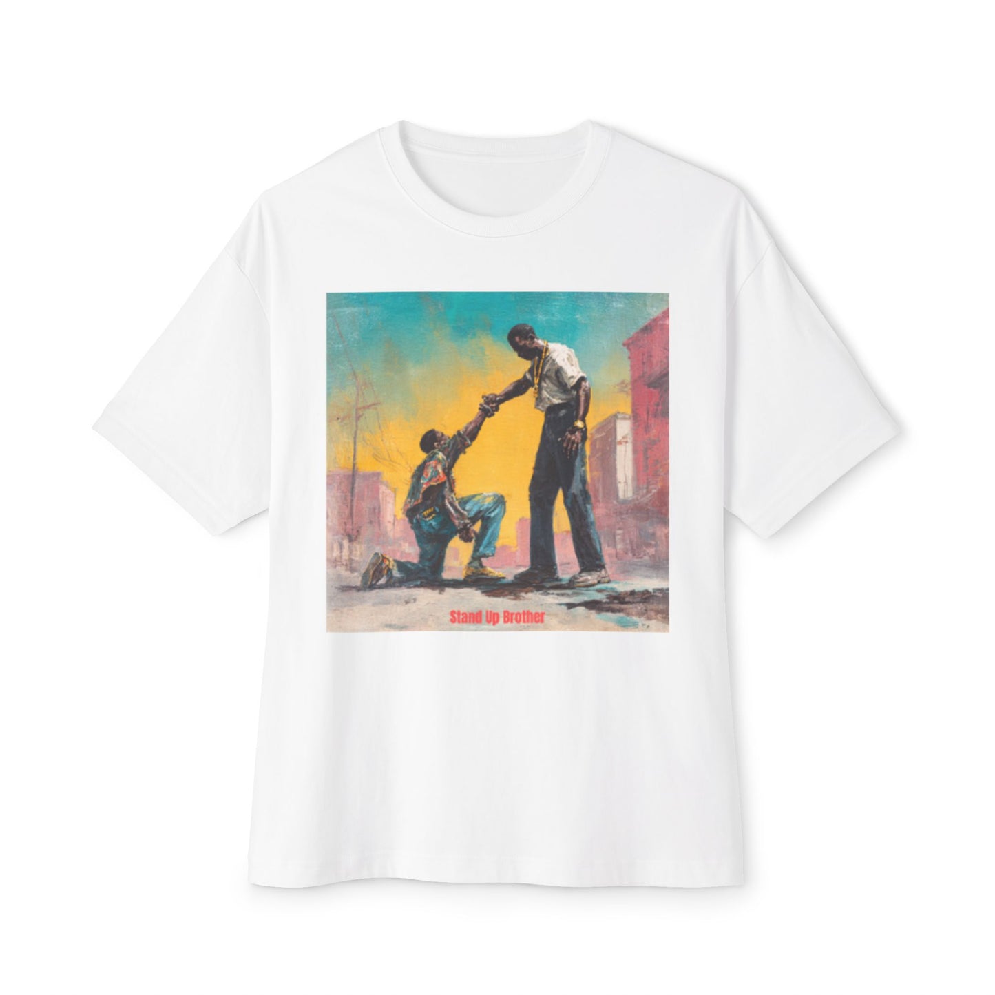 Artistic Oversized Empowerment Shirt, Unisex Graphic Tee | "Stand Up Brother"