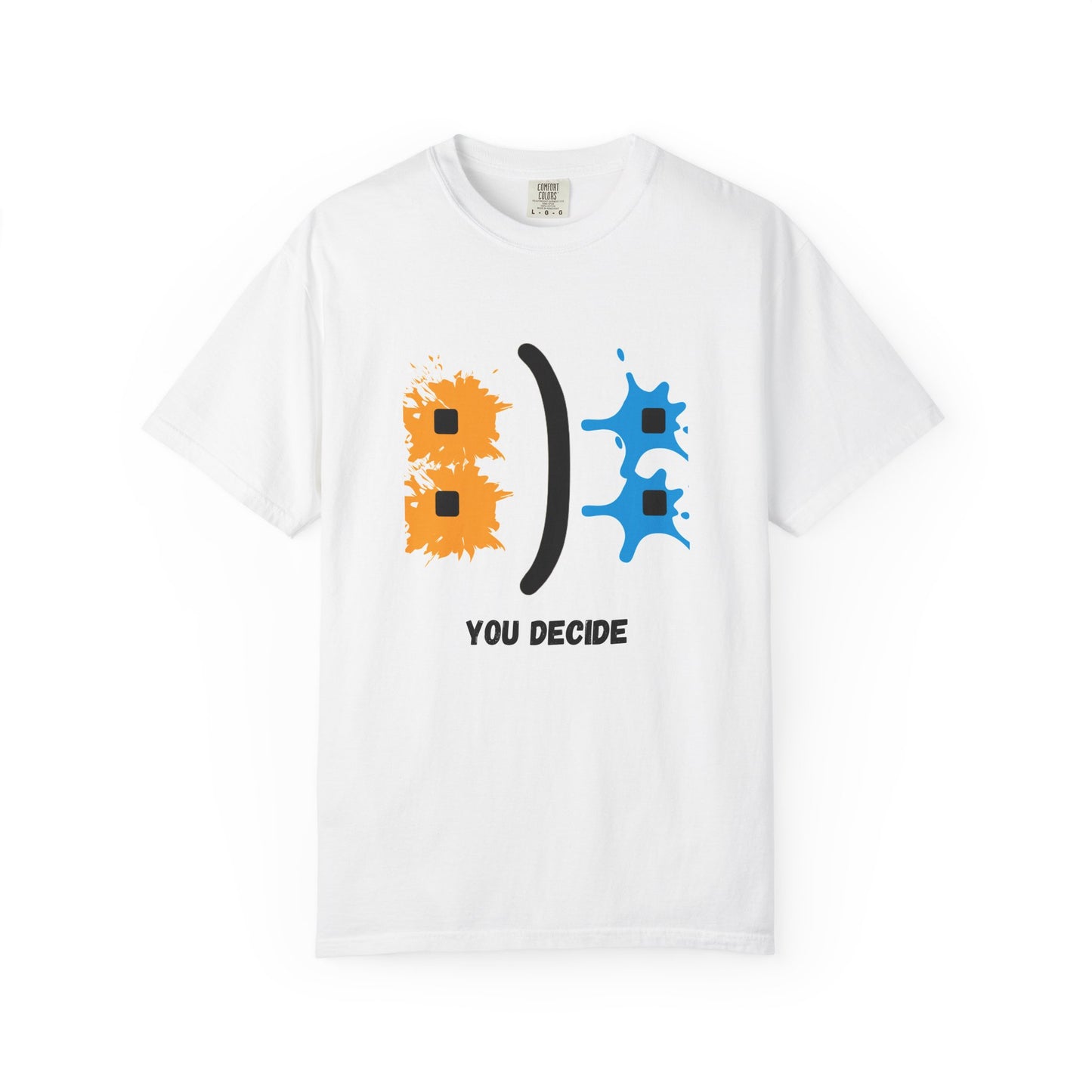 Playful Unisex T-Shirt - 'YOU DECIDE' Graphic Tee
