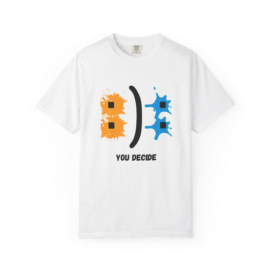 Playful Unisex T-Shirt - 'YOU DECIDE' Graphic Tee